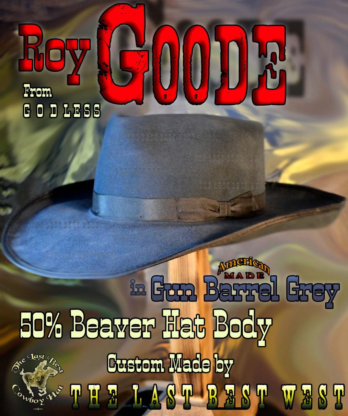 Roy Goode (Godless) Cowboy Hat