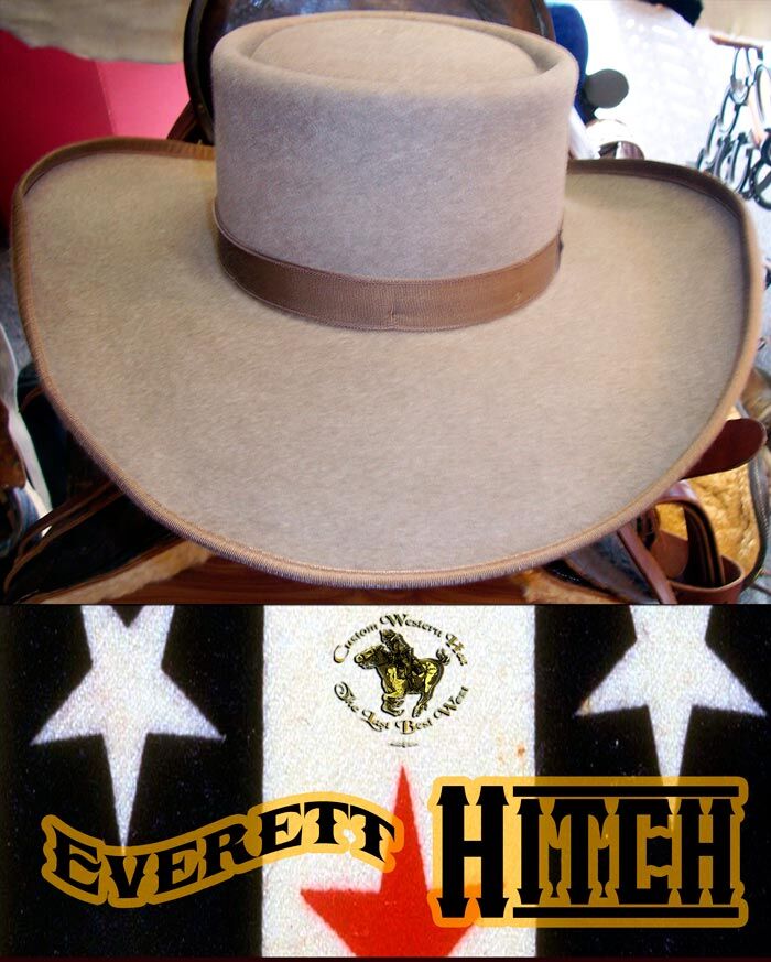 Everett Hitch hand made cowboy hat