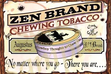 Zen Brand Chewing Tobacco Poster