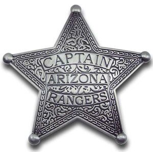 Captain Arizona Rangers Badge - The Last Best West